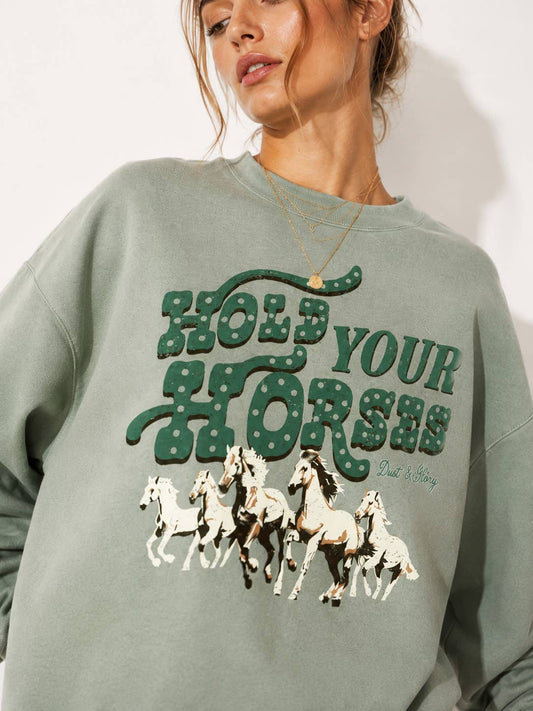 Hold Your Horses Western Graphic Sweatshirt